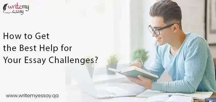 How to Get the Best Help for Your Essay Challenges